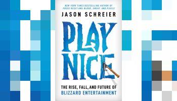 “Play Nice: The Rise, Fall, and Future of Blizzard Entertainment” is Coming from Jason Schreier on October 8, 2024